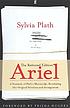 Ariel : the restored edition : a facsimile of... door Sylvia Plath