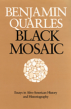Black mosaic : essays in Afro-American history and historiography