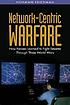 Network-centric warfare : how navies learned to... by Norman Friedman