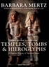 Temples, tombs & hieroglyphs : [a popular history... por Barbara Mertz