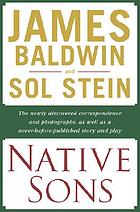 Native sons : a friendship that created one of the greatest works of the 20th century : notes of a native son
