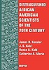 Distinguished African American scientists of the 20th century
