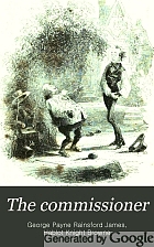 The commissioner: or, De lunatico inquirendo.