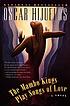 The mambo kings play songs of love 著者：  Oscar Hijuelos 
