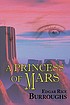 A princess of Mars door Edgar Rice Burroughs