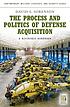 The process and politics of defense acquisition... por David S Sorenson