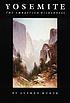 Yosemite : the embattled wilderness