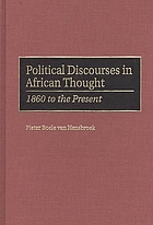 Political discourses in African thought : 1860 to the present