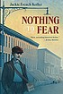 Nothing to fear por Jackie French Koller