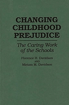 Changing childhood prejudice : the caring work of the schools