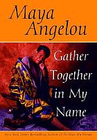 Gather together in my name.