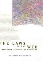 The laws of the Web : patterns in the ecology of information