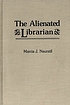 The alienated librarian por Marcia J Nauratil