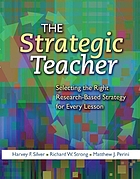 The strategic teacher : selecting the right research-based strategy for every lesson