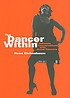 The dancer within : intimate conversations with great dancers