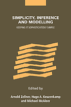 Simplicity, inference and modeling : keeping it sophisticatedly simple