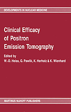 Clinical efficacy of positron emission tomography : proceedings of a workshop held in Cologne, FRG