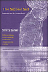 The second self : computers and the human spirit von Sherry Turkle