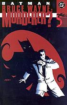 Batman. Bruce Wayne - murderer?