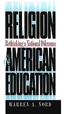Religion & American education : rethinking a national dilemma