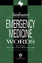Stedman's emergency medicine words : includes trauma & critical care.