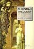 Christian theology : an introduction by Alister E McGrath