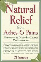 Natural relief from aches & pains