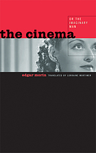 The cinema, or, The imaginary man