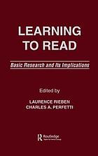 Learning to read : basic research and its implications