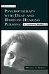 Psychotherapy with deaf and hard of hearing persons : a systemic model