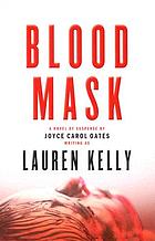 Blood mask : a novel of suspense
