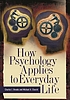How psychology applies to everyday life de Charles I Brooks