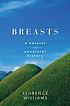 Breasts : a natural and unnatural history