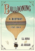 Ballooning : a history, 1782-1900