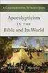 Apocalypticism in the Bible and its world : a... 저자: Frederick James Murphy