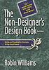The non-designer's design book : design and typographic... by  Robin Williams 