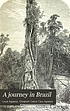 A journey in Brazil. von Louis Agassiz