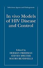 In vivo models of HIV disease and control