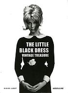The little black dress : vintage treasure