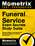 Funeral service exam secrets : study guide : your... by  Mometrix Media LLC. 