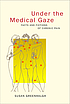 Under the medical gaze : facts and fictions of chronic pain