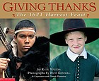 Giving thanks : the 1621 harvest feast