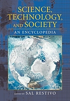Science, technology, and society : an encyclopedia