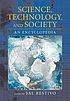 Science, technology, and society : an encyclopedia