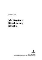 Schriftsystem, Literalisierung, Literalität