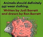 Animals should definitely not wear clothing