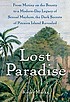 Lost paradise : from Mutiny on the Bounty to a... 著者：  Kathy Marks 