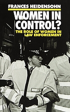 Women in control? : the role of women in law enforcement
