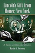 Lincoln's gift from Homer, New York : a painter,... by  Martin A Sweeney 
