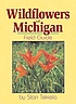 Wildflowers of Michigan field guide